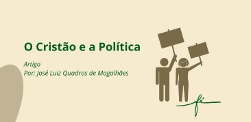 O Cristão e a Política – Por: José Luiz Quadros de Magalhães