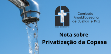 Defender a água é defender a criação: Nota da Comissão denuncia tentativa de privatizar a Copasa e calar o povo